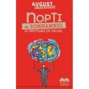 Nopti de somnambul in vremuri de veghe - August Strindberg