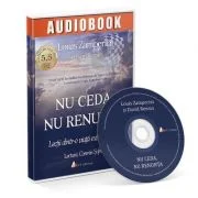 Nu ceda, nu renunta. Audiobook - Louis Zamperini
