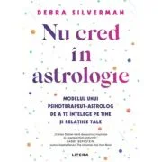 Nu cred in astrologie - Debra Silverman
