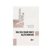 Nu eu dar nici altcineva - Constantin Abaluta