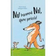 Nu inseamna Nu, spune soricelul - Martin Fuchs