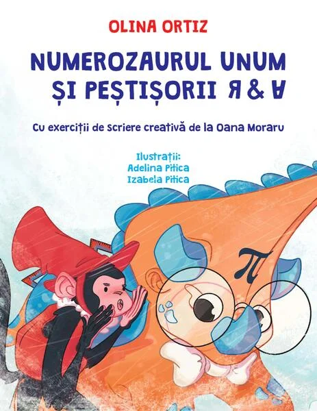 Numerozaurul Unum și peștișorii R & A - Hardcover - Olina Ortiz - Univers