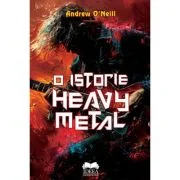 O istorie Heavy Metal - Andrew O'Neill