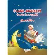 O lume minunata. Lecturi de vacanta Clasa a 4-a