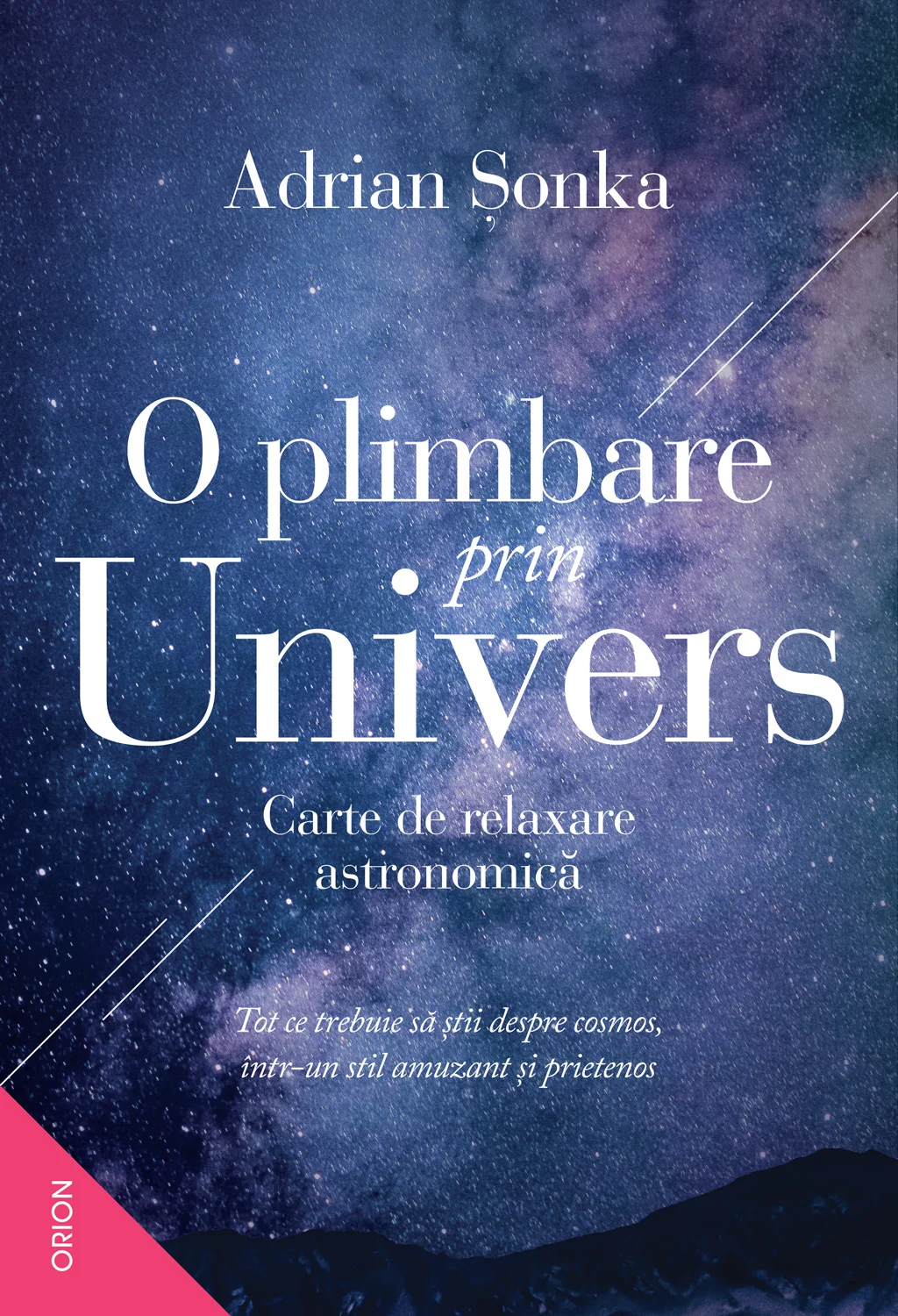 O plimbare prin Univers. Carte de relaxare astronomică