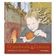 O portocala de Craciun - Patricia Polacco