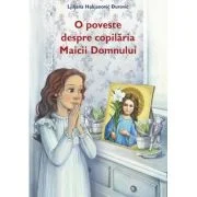 O poveste despre copilaria Maicii Domnului - Ljiljana Habjanovic Durovic
