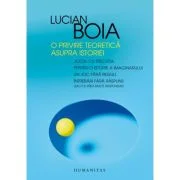 O privire teoretica asupra istoriei - Lucian Boia