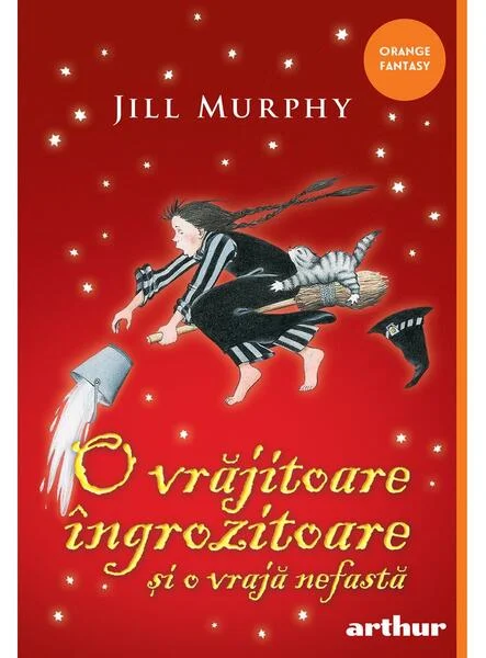 O vrăjitoare îngrozitoare și o vrajă nefastă (Vol. 2) - Paperback brosat - Jill Murphy - Arthur
