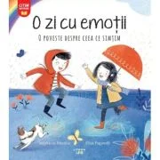 O zi cu emotii. O poveste despre ceea ce simtim - Stephanie Stansbie, Elisa Paganelli