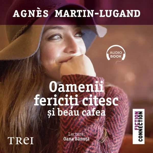Oamenii fericiţi citesc şi beau cafea - Audiobook - Agnès Martin-Lugand