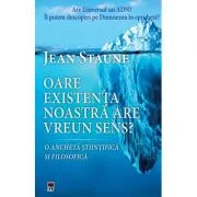 Oare existenta noastra are un sens? - Jean Staune