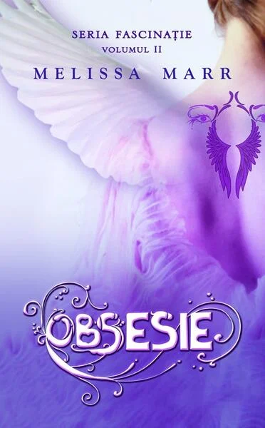 Obsesie. Seria Fascinație (Vol. 2) - Hardcover - Melissa Marr - RAO
