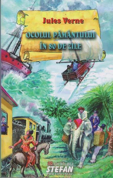 Ocolul pământului în 80 de zile - Paperback brosat - Jules Verne - Ştefan