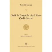 Omilii la Evanghelia după Marcu. Omilii diverse - Fericitul Ieronim
