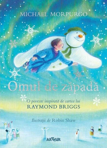 Omul de zăpadă - Hardcover - Michael Morpurgo - Arthur