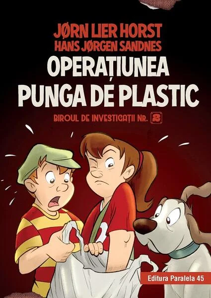 Operaţiunea Punga de plastic (Vol. 8) - Hardcover - Jørn Lier Horst, Hans Jørgen Sandnes - Paralela 45