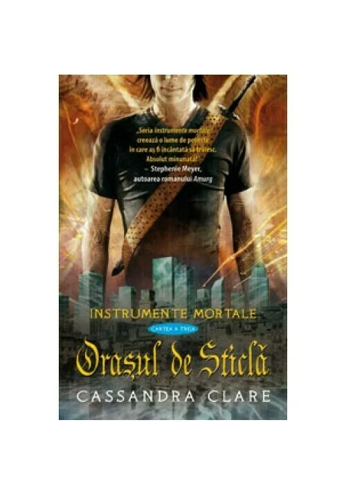 Orasul de Sticla (Instrumente Mortale, cartea a 3-a)
