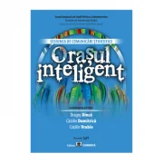 Orasul inteligent. Sesiunea de comunicari stiintifice - Dragos Dinca, Catalin Dumitrica, Catalin Vrabie