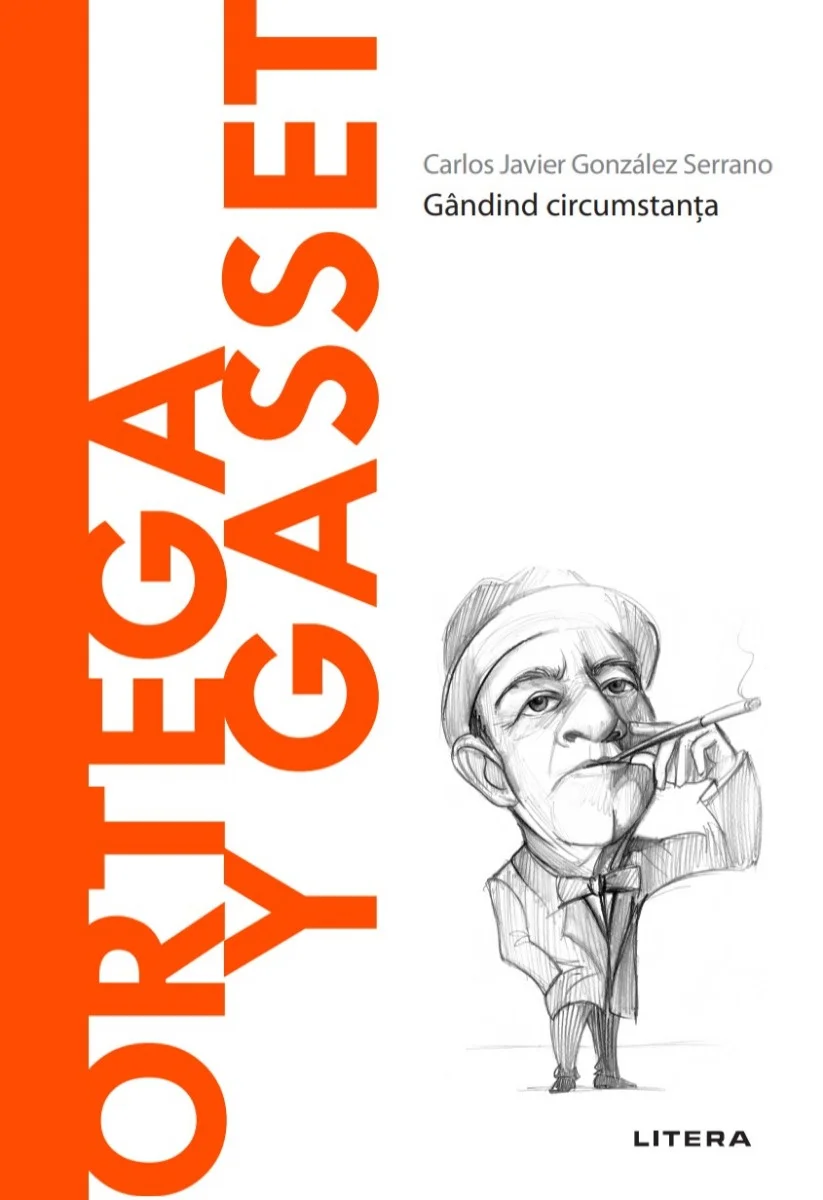 Ortega y Gasset. Volumul 47. Descopera Filosofia