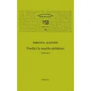 P. S. B. volumul 13. Predici la marile sarbatori, 1 - Fericitul Augustin