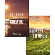 Pachet 2 carti: Eu sunt propria mea creatie si Eu pot! Tu vrei? - Claudiu Dragan