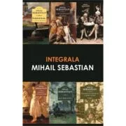 Pachet serie autor Mihail Sebastian. 1. Accidentul; 2. Cum am devenit huligan; 3. De doua mii de ani; 4. Fragmente dintr-un carnet gasit; 5. Orașul cu
