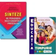 Pachet: Sinteze de pedagogia invatamantului prescolar si Educatia timpurie - Ion Albulescu, Ecaterina Vrasmas
