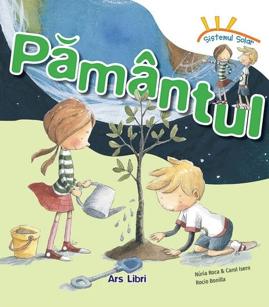 Pământul - Paperback - Carol Isern, Núria Roca - Ars Libri