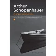 Parerga si paralipomena - Arthur Schopenhauer