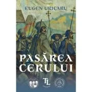 Pasarea cerului - Eugen Uricaru