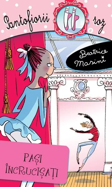 Pași încrucișați. Pantofiorii roz (Vol. 8) - Paperback brosat - Beatrice Masini - RAO