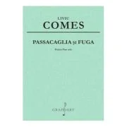 Passacaglia si Fuga pentru pian - Liviu Comes