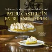 Patru castele in patru anotimpuri. O calatorie culinara - Majestatea Sa Margareta, Custodele Coroanei