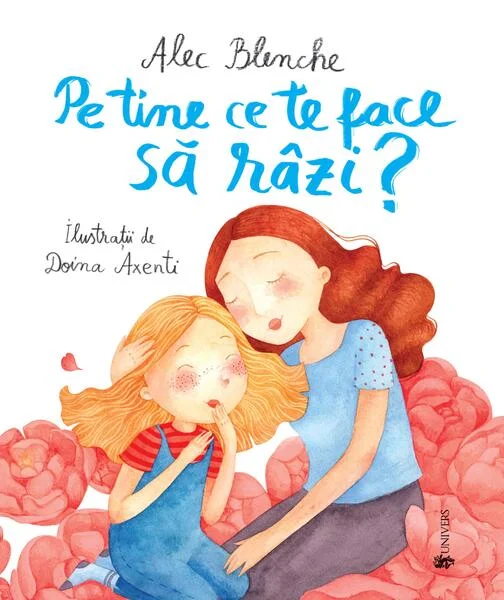 Pe tine ce te face să râzi? - Hardcover - Alec Blenche - Univers