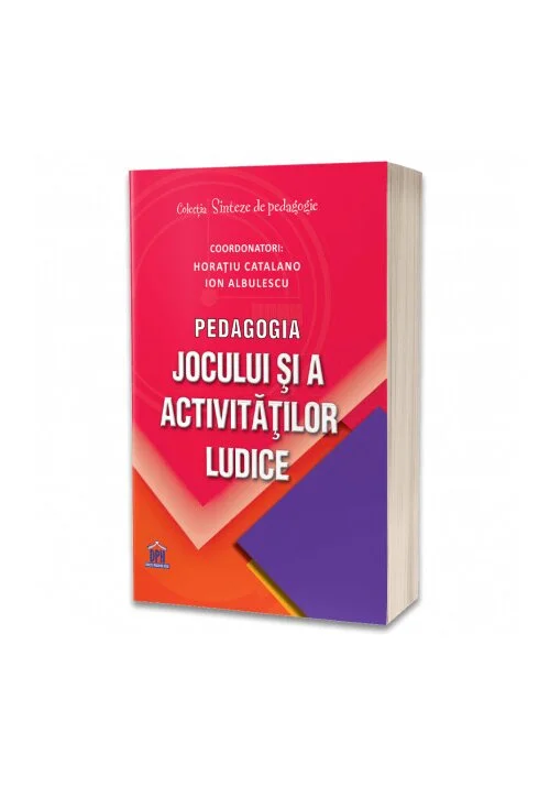 Pedagogia jocului si a activitatilor ludice