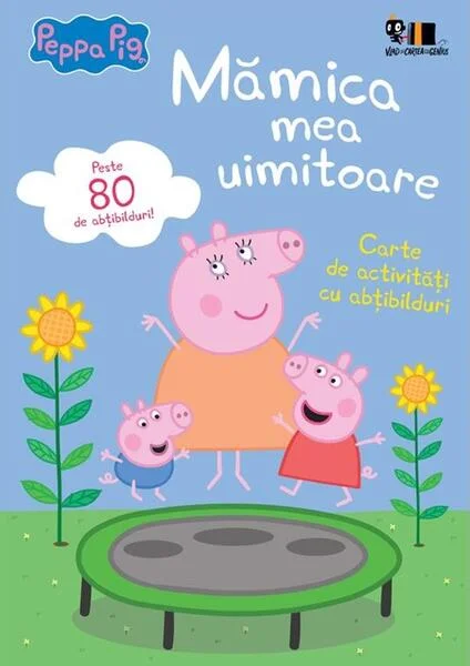 Peppa Pig: Mămica mea uimitoare - Paperback - Neville Astley, Mark Baker - Vlad și Cartea cu Genius