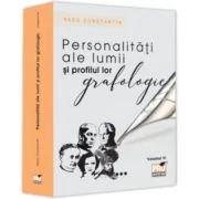Personalitati ale lumii si profilul lor grafologic. Volumul 6 - Radu Constantin