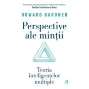 Perspective ale mintii - Haward Gardner