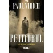 Petitorul. Un spion la Berlin - Paul Vidich