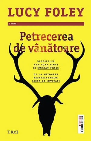 Petrecerea de vânătoare - Lucy Foley