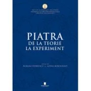 Piatra. De la teorie la experiment - Roxana Dobrescu, Adina Boroneant