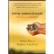 Pietre vindecatoare. Trilogia vindecarii 1 - Nancy Rue