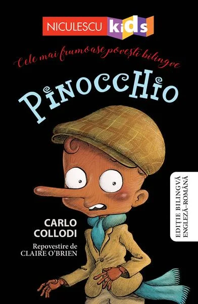 Pinocchio - repovestire (Ediţie bilingvă engleză-română) - Paperback brosat - Claire O'Brien, Carlo Collodi - Niculescu
