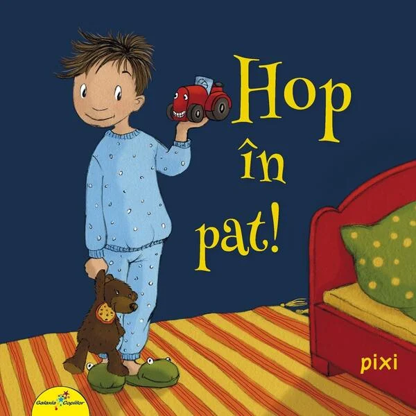 PIXI. Hop în pat! - Paperback - Rudiger Paulsen - Galaxia Copiilor
