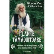 Plante tamaduitoare - Nicolae Onu