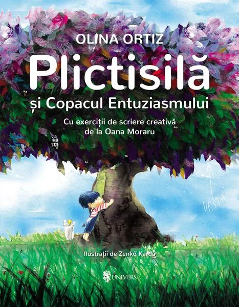 Plictisilă și Copacul Entuziasmului - Hardcover - Olina Ortiz - Univers