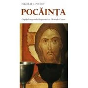 Pocainta. Ospatul crestinului impreuna cu Parintele Ceresc  - Nikolai E. Pestov