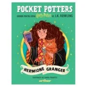Pocket Potters 2. Ghiduri pentru Seria Harry Potter de J. K. Rowlling. Hermione Granger - J. K. Rowling
