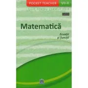 Pocket Teacher. Matematica. Ecuatii si functii. Ghid pentru clasele 7-10 - Siegfried Schneider